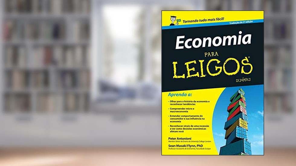 Economia Para Leigos, do autor Sean Masaki Flynn; Peter Antonioni