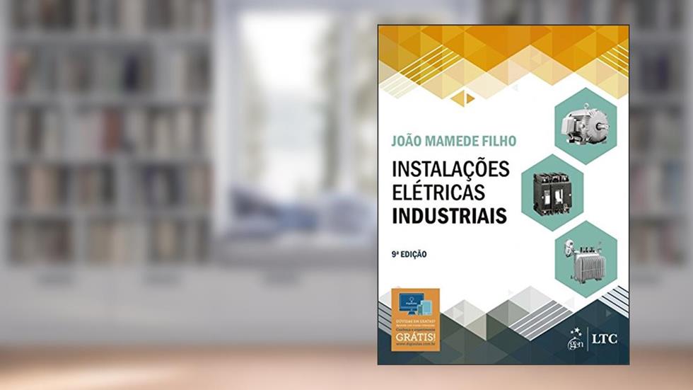 Instalações Elétricas Industriais, do autor João Mamede Filho