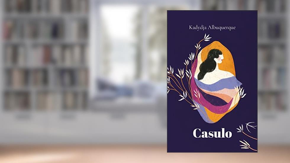 Casulo, do autor Kadydja Albuquerque