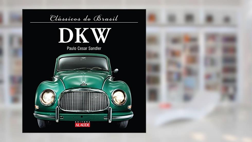 DKW, do autor Paulo Cesar Sandler