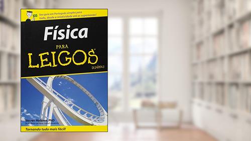 Capa de Física Para Leigos, do autor Steven Holzner