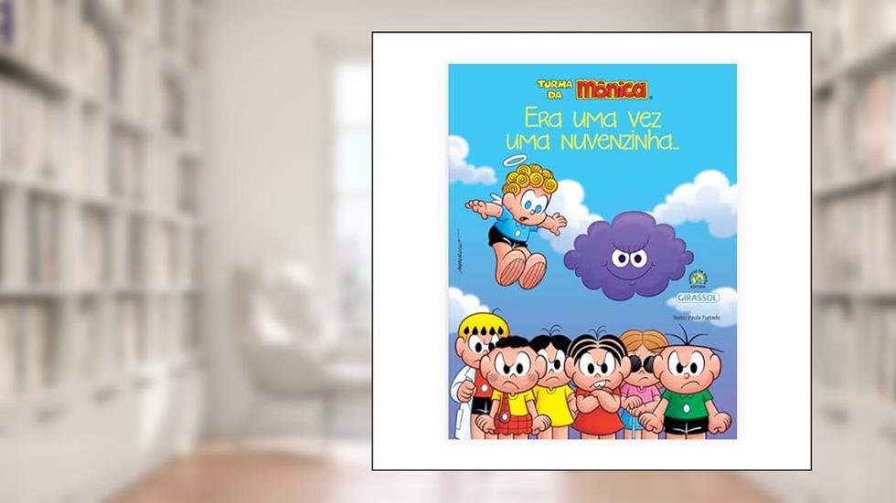 Turma da Mônica Bem-Me-Quer - Era Uma Vez Uma Nuvenzinha...: Era Uma Vez Uma Nuvenzinha...: 04, do autor Maurício de Sousa