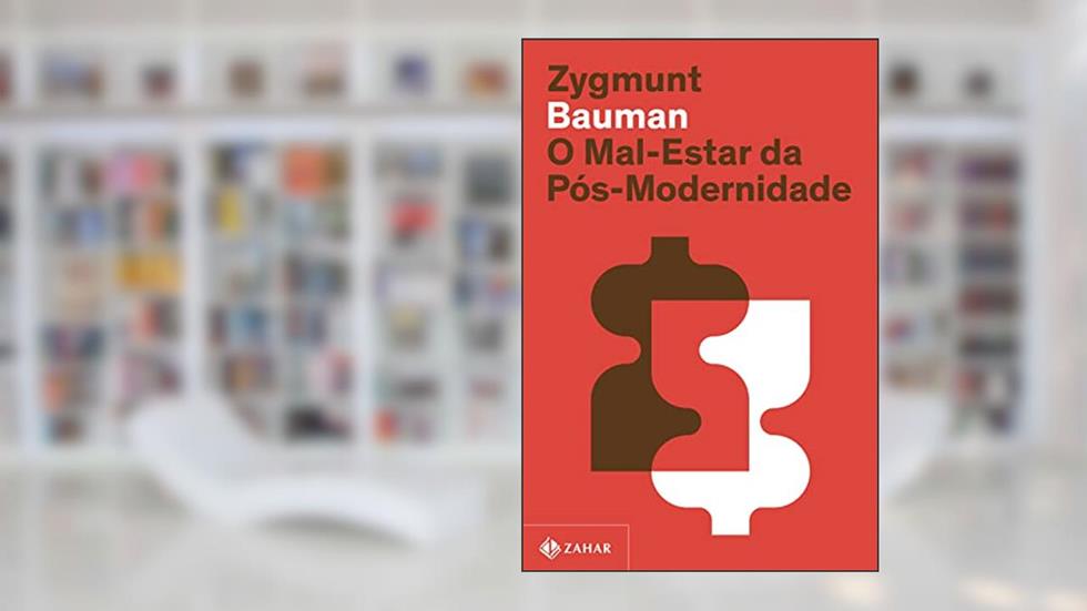 O mal-estar da pós-modernidade (Nova edição), do autor Zygmunt Bauman