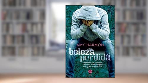 Capa de Beleza perdida, do autor Amy Harmon