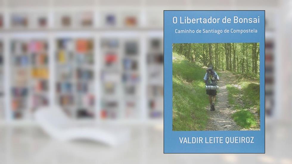 O Libertador de Bonsai, do autor Valdir Leite Queiroz