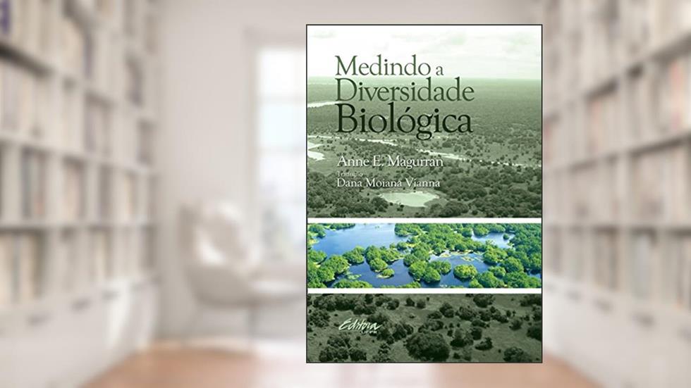 Medindo a Diversidade Biológica, do autor Anne E. Magurran