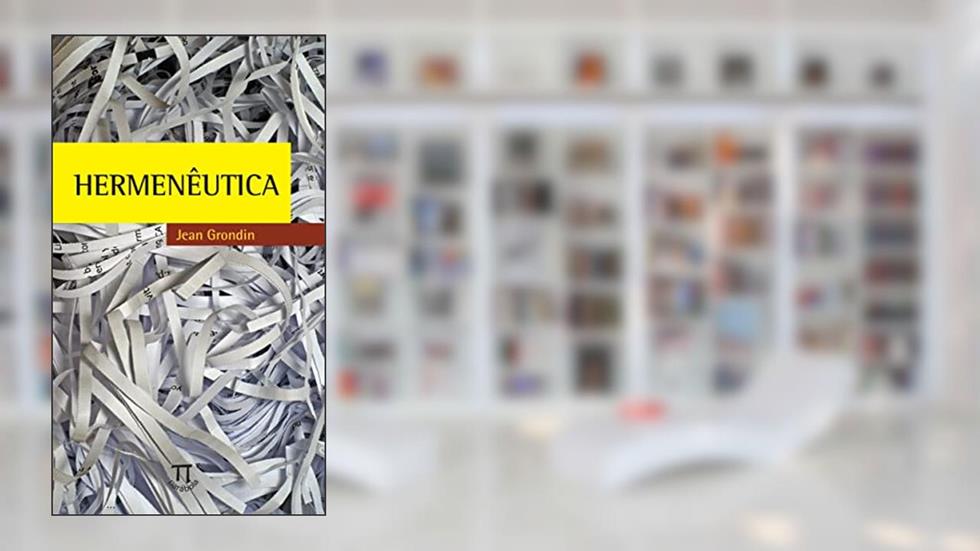 Hermêneutica, do autor Jean Grondin