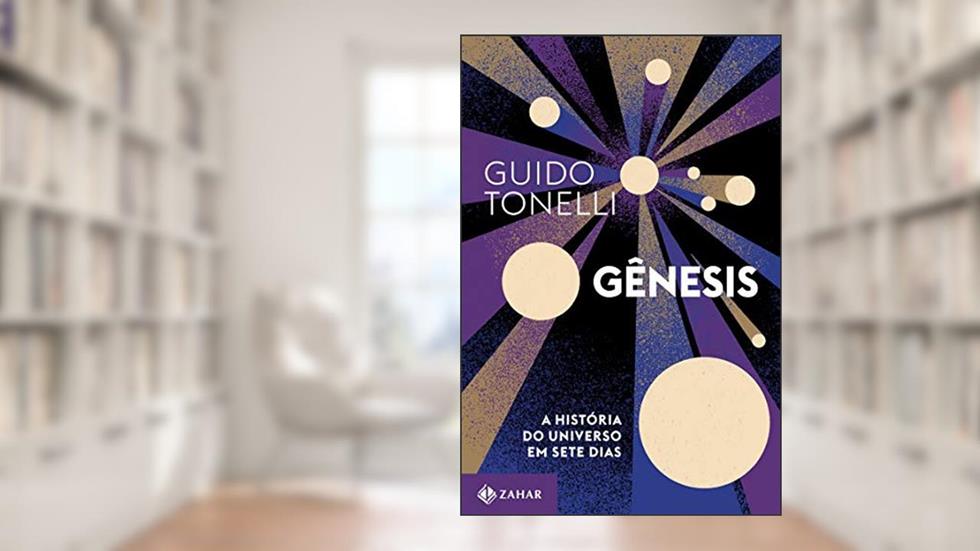 Gênesis: A história do Universo em sete dias, do autor Guido Tonelli