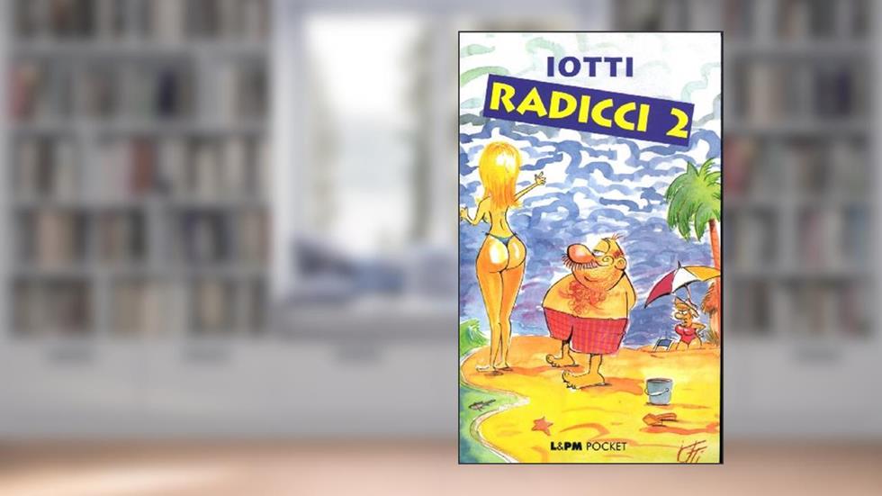 Radicci 2, do autor Iotti