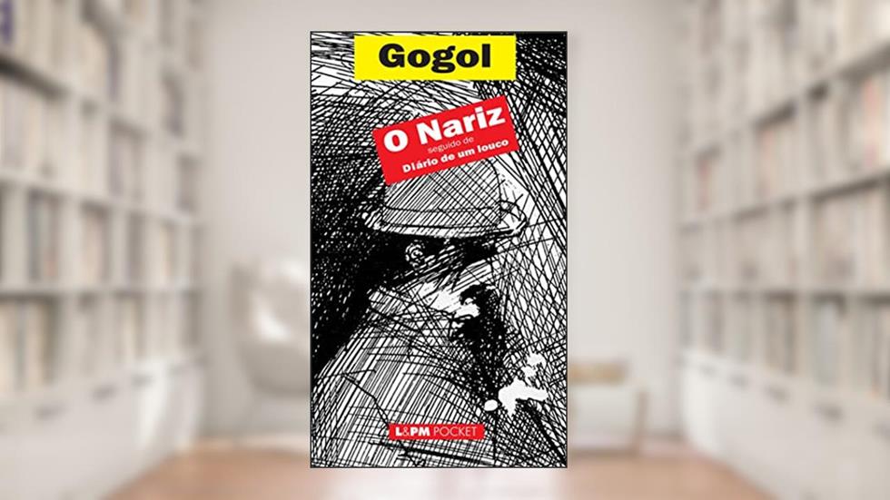 O Nariz, do autor Nicolai Gógol