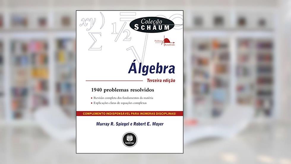 Álgebra, do autor Murray R. Spiegel; Robert E. Moyer