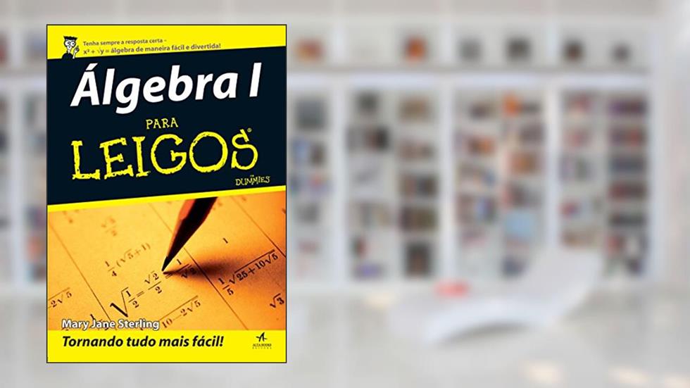 álgebra i Para Leigos, do autor Mary Jane Sterling