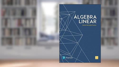 Capa de Álgebra Linear, do autor Neide M. B. Franco