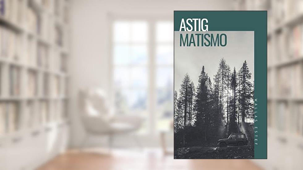 Astigmatismo, do autor Wallas Estef