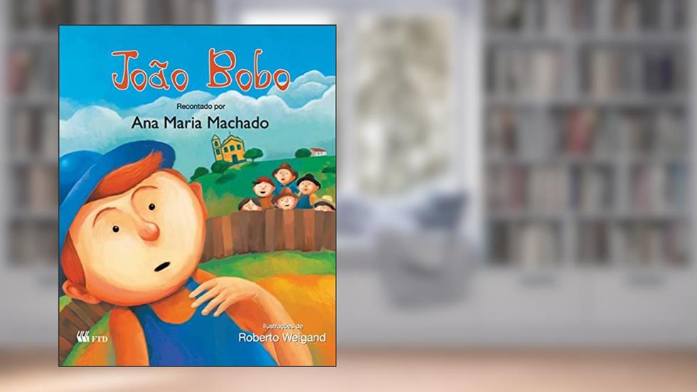João Bobo, do autor Ana Maria Machado