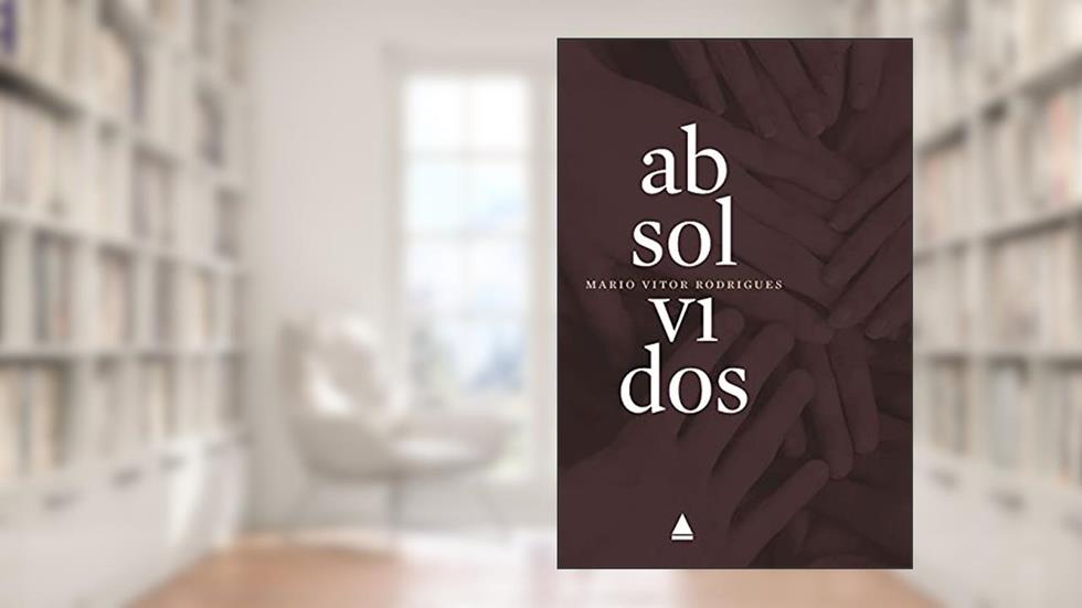 Absolvidos, do autor Mario Vitor Rodrigues