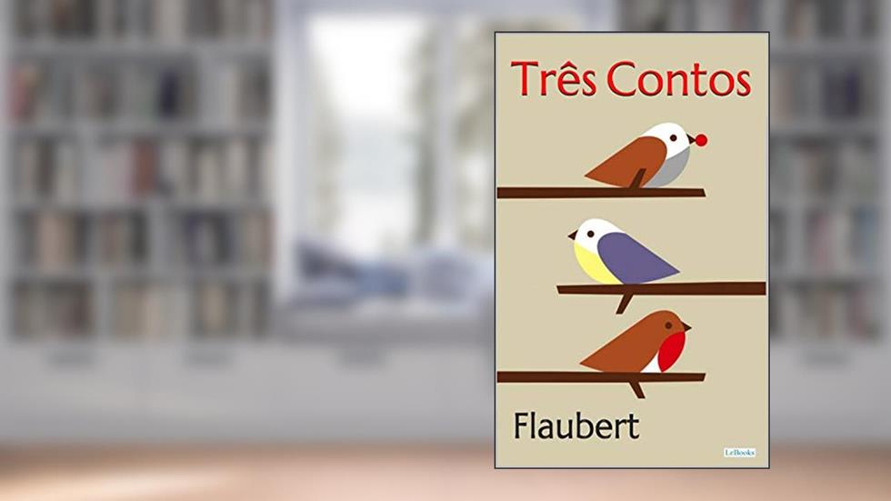 Três Contos, do autor Gustave Flaubert