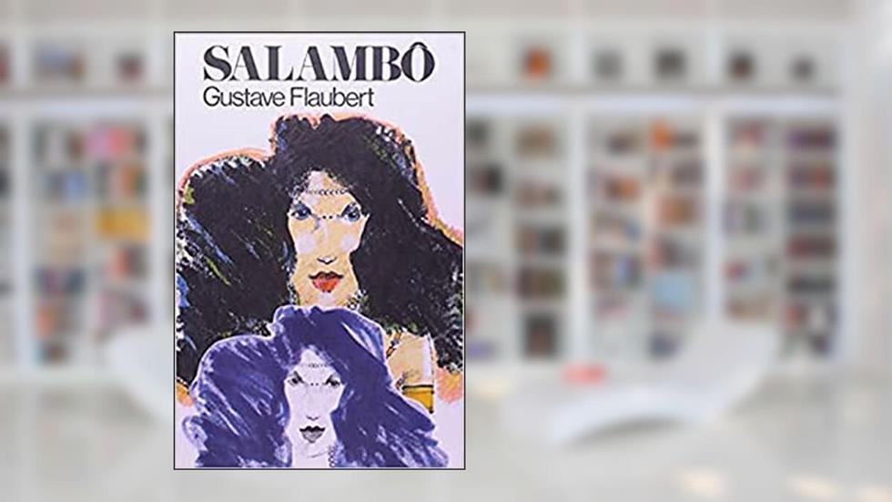 Salambô, do autor Gustave Flaubert