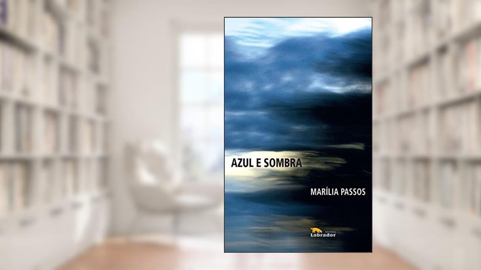 Azul e Sombra, do autor Marília Passos