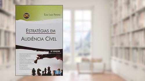 Capa de Estratégias em Audiência Cível, do autor Ézio Luiz Pereira