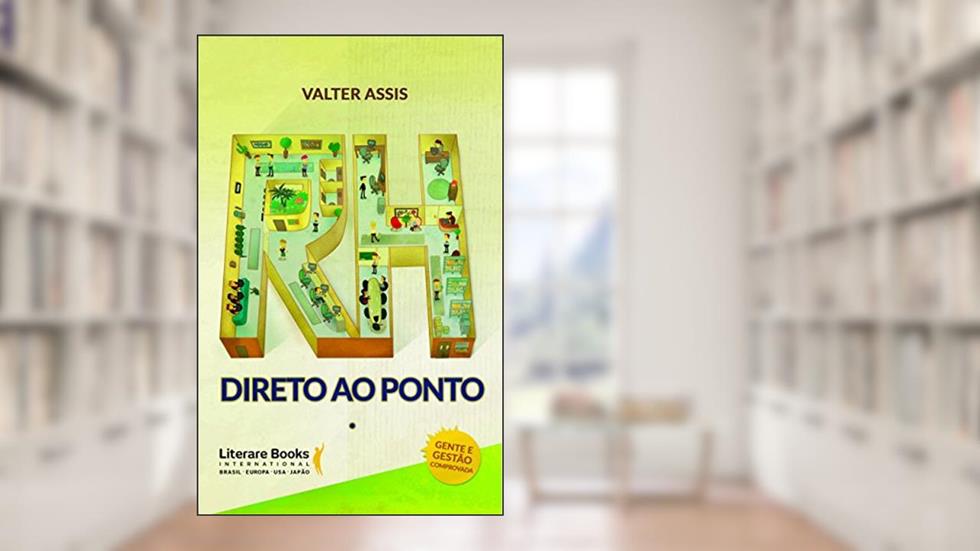 RH Direto ao Ponto: Rompendo Preceitos, do autor Valter Assis