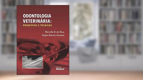 Capa de Odontologia Veterinária. Principios e Técnicas, do autor Roza