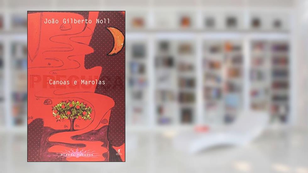 Canoas e marolas (preguiça), do autor João Gilberto Noll