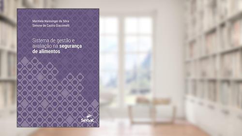 Capa de Sistema de gestão e avaliação na segurança de alimentos (Série Universitária), do autor Maritiele Naissinger da Silva; Simone Castro de Giacomelli