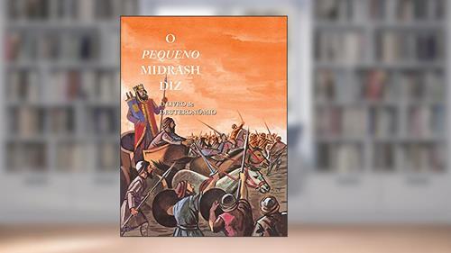Capa de O Pequeno Midrash Diz - o Livro de Deuteronômio, do autor Rabino Moshé Weissman