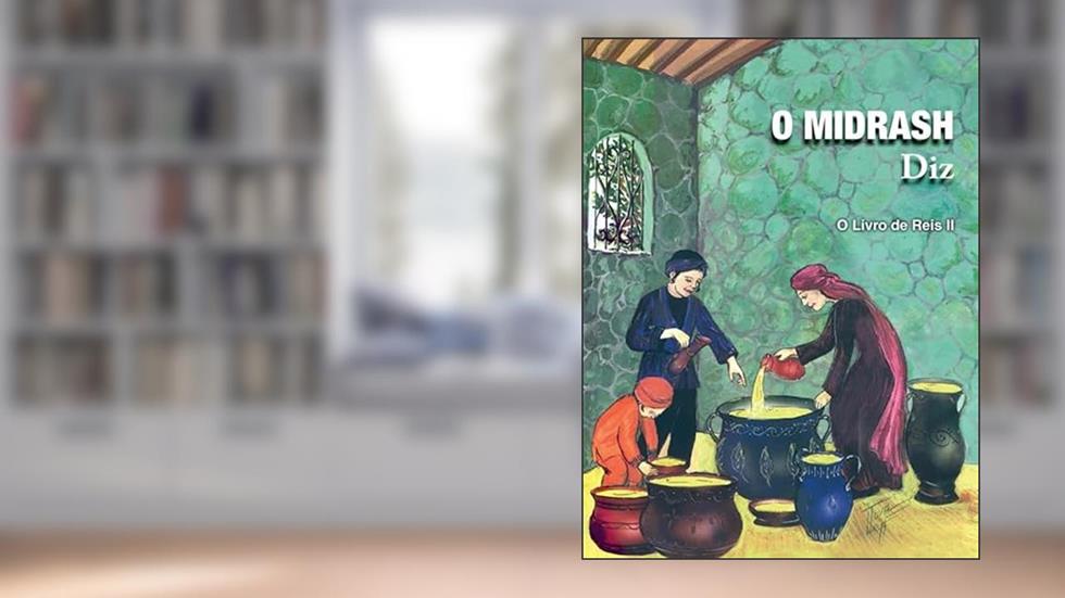 O MIDRASH DIZ-O LIVRO DE REIS II, do autor MOSHE WEISSMAN