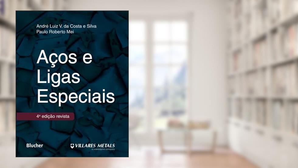 Aços e Ligas Especiais, do autor André Luiz V. da Costa e Silva; Paulo Roberto Mei