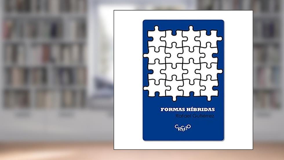 Formas híbridas, do autor Rafael Gutiérrez