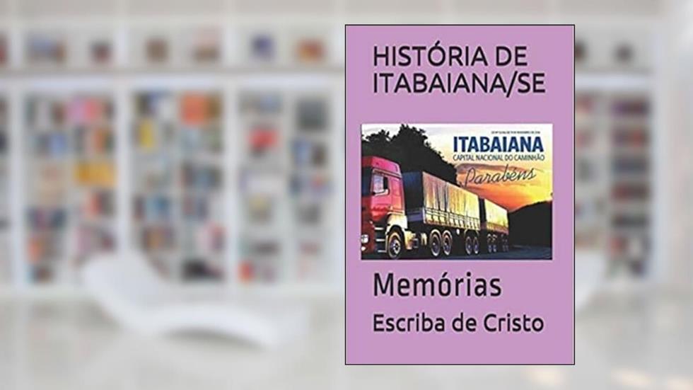 Historia de Itabaiana/Se, do autor Família Mota Menezes