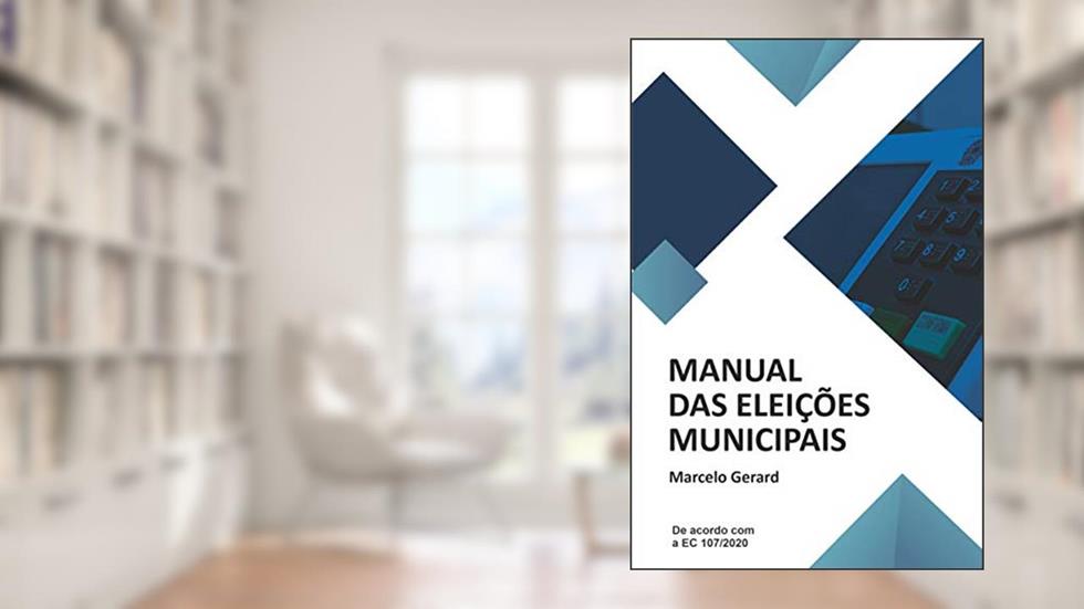 Manual das Eleições Municipais, do autor Marcelo Gerard