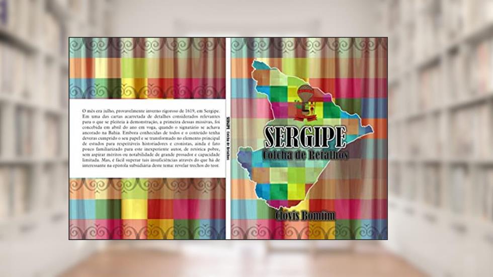 SERGIPE COLCHA DE RETALHOS, do autor Clóvis Rosendo