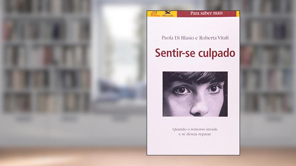 Sentir Se Culpado, do autor Roberta Vitali