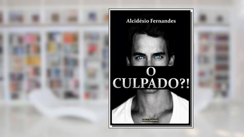 Capa de O Culpado?, do autor Alcidésio Fernandes