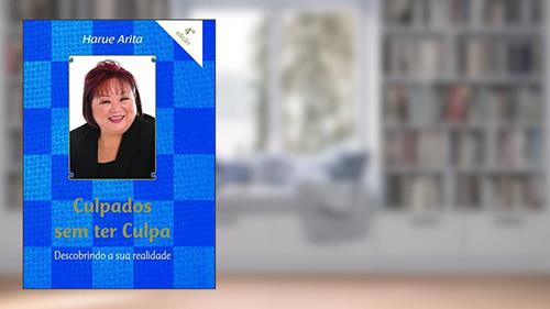 Capa de Culpados sem ter culpa: Descobrindo a sua realidade, do autor Harue Arita