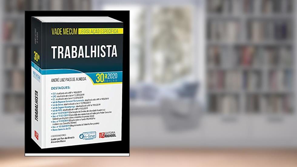 Vade Mecum Trabalhista - Legislação Específica - 30ª Edição (2020), do autor André Luiz Paes De Almeida