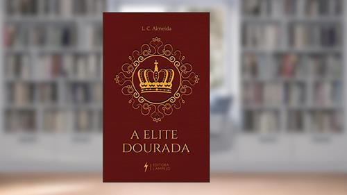 Capa de A Elite Dourada, do autor L. C. Almeida