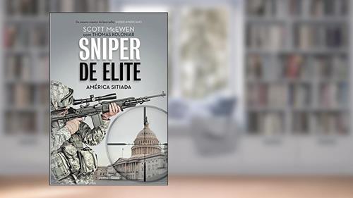 Capa de Sniper de Elite - América sitiada, do autor Scott McEwen; Thomas Koloniar