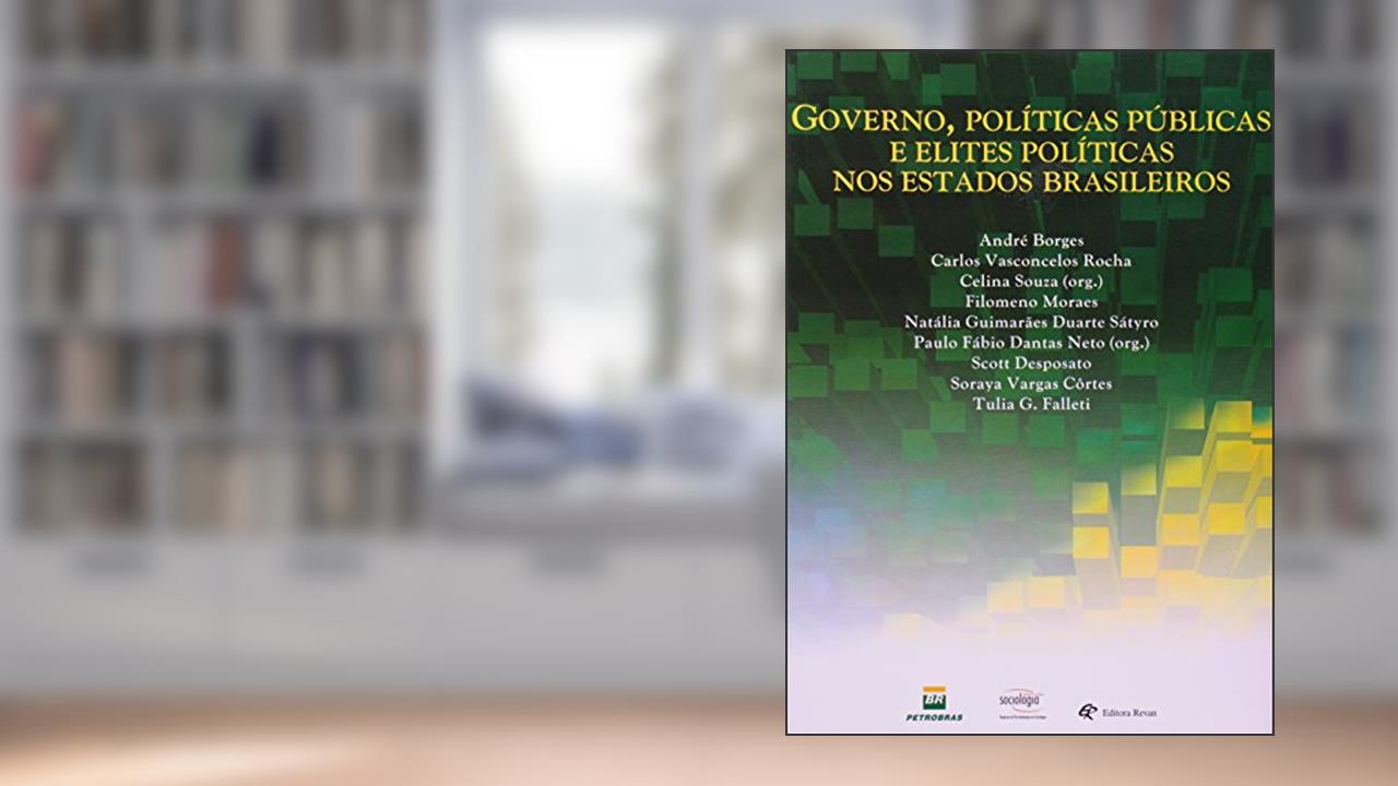 Governo, Politicas Publicas e Elites Politicas nos Estados Brasileiros - 1, do autor Varios Autores