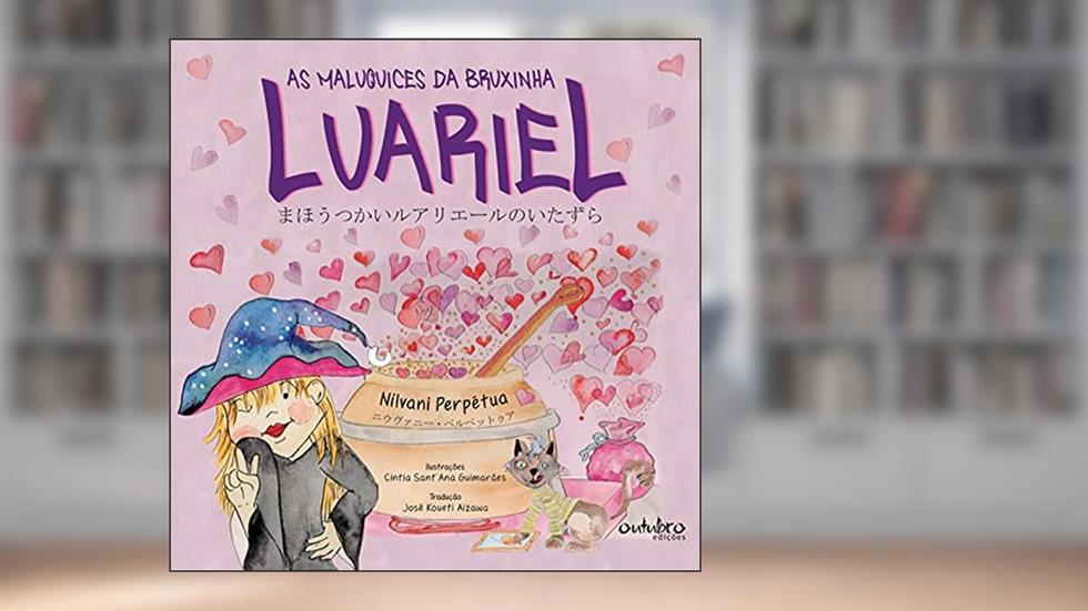 AS MALUQUICES DA BRUXINHA LUARIEL., do autor Nilvani Silva