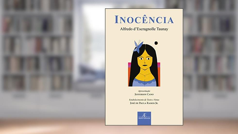 Inocência: -, do autor Alfredo d'Escragnolle Taunay