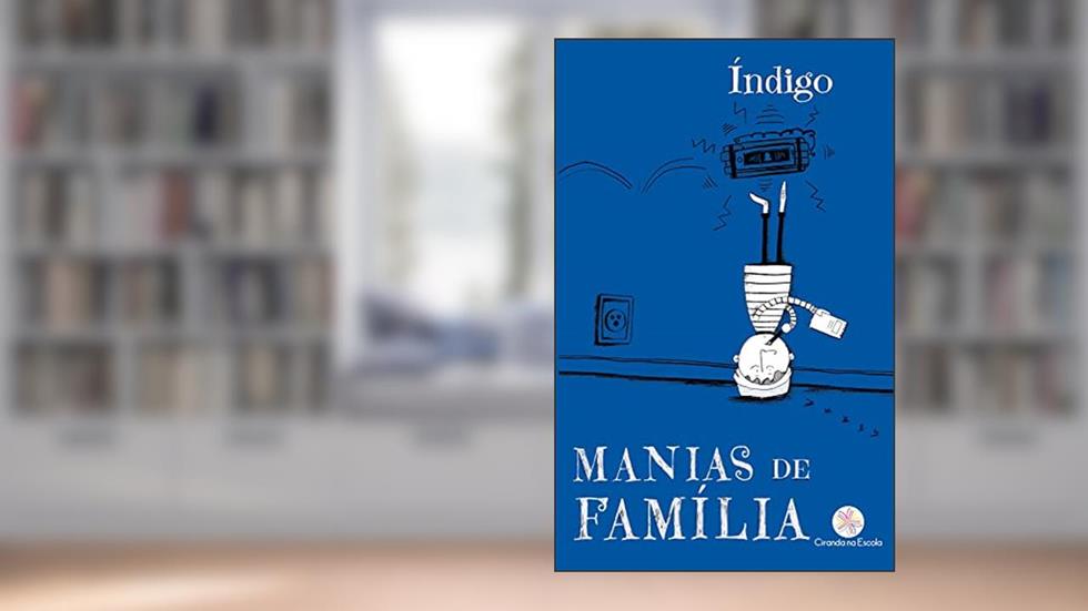 Manias de família, do autor Índigo