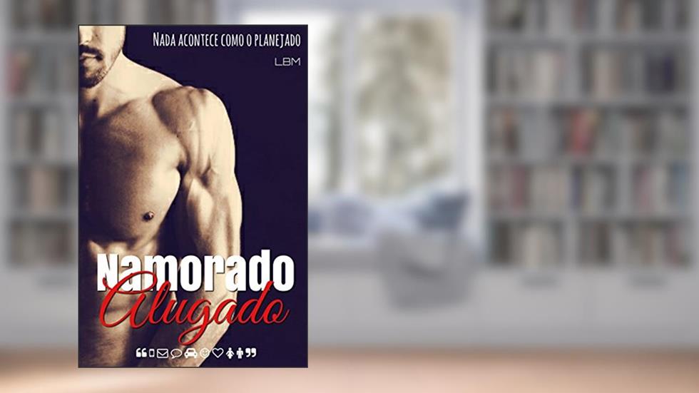 Namorado Alugado: Livro 1, do autor Leticia B Mendes