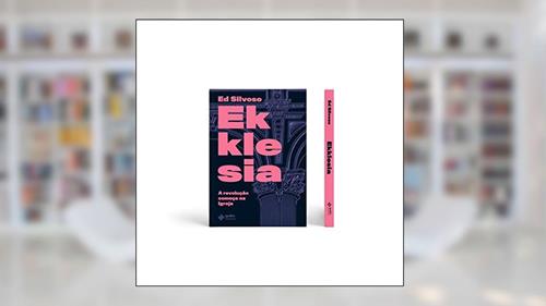 Capa de Ekklesia, do autor Ed Silvoso