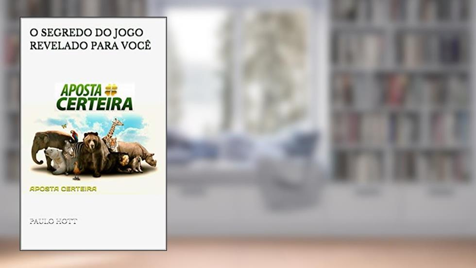 O SEGREDO DO JOGO REVELADO PARA VOCÊ: APOSTA CERTEIRA (loterias), do autor PAULO HOTT
