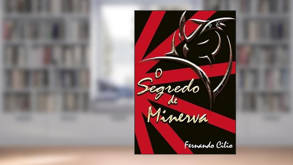 O Segredo de Minerva, do autor Ferdo Cilio