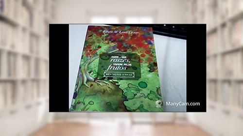 Capa de Cuide das Raízes Espere Pelos Frutos - Meditações Diárias, do autor Elben M. Lenz Cesar